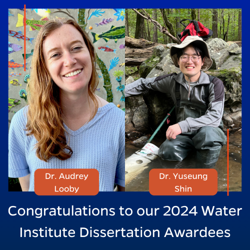 Congratulations to the 2024 Water Institute Dissertation Awardees Audrey Looby and Yuseung Shin.