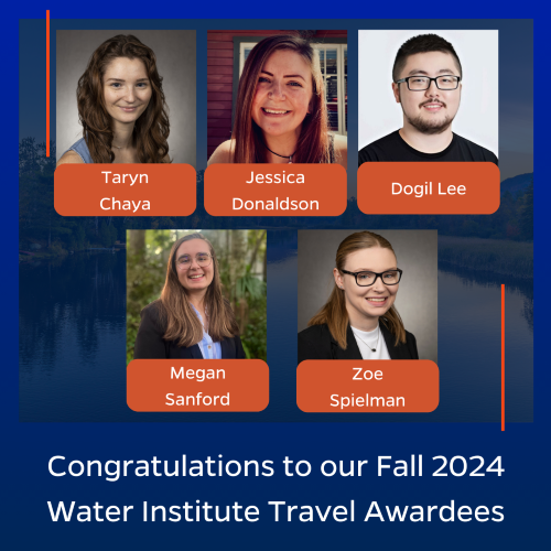 Congratulations to the Water Institute Fall 2024 Travel Awardees Taryn Chaya, Jessica Donaldson, Dogil Lee, Megan Sanford, and Zoe Spielman.