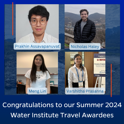 Congratulations to the Water Institute Summer 2024 Travel Awardees Prakhin Assavapanuvat, Nicholas Haley, Meng Lin, and Varshitha Prasanna