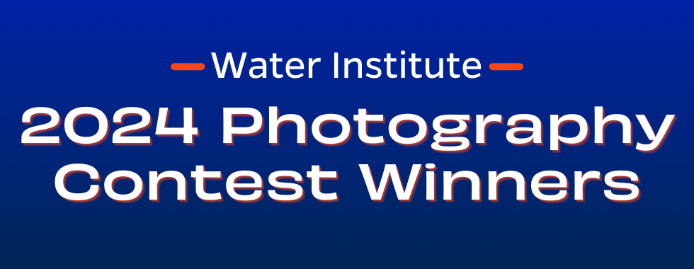 Water Institute 2024 Photography Contest Winners