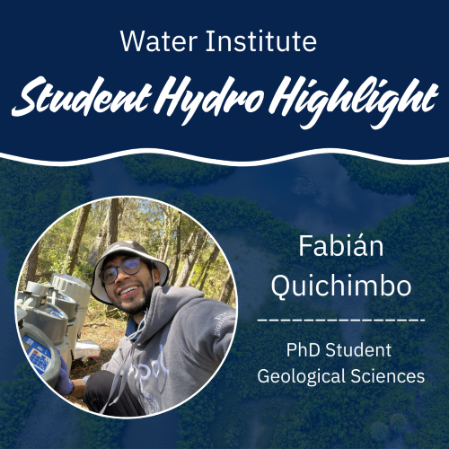Water Institute Student Hydro Highlight with headshot of Fabian Quichimbo.