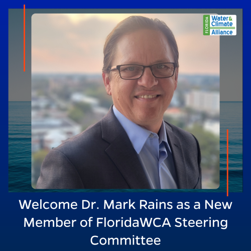 Welcome Dr. Mark Rains as a new member of FloridaWCA Steering Committee.