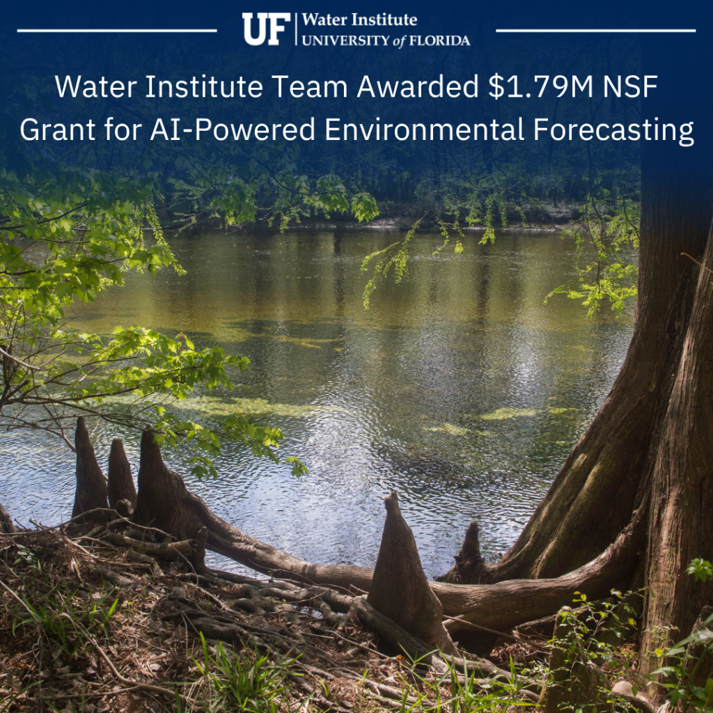Text "Water Institute Team Awarded $1.79M NSF Grant for AI-Powered Environmental Forecasting" above an image of a river.